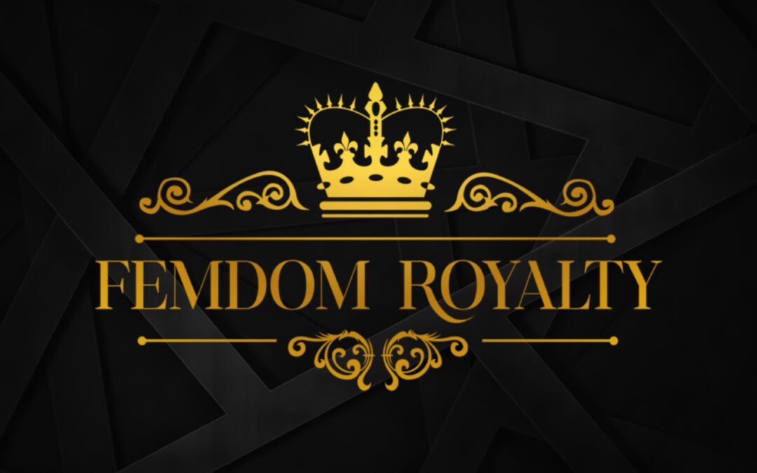 Femdom Royalty