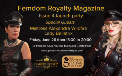 Femdom Royalty Issue 4 launch party at Les Gouters du Divin Marquis