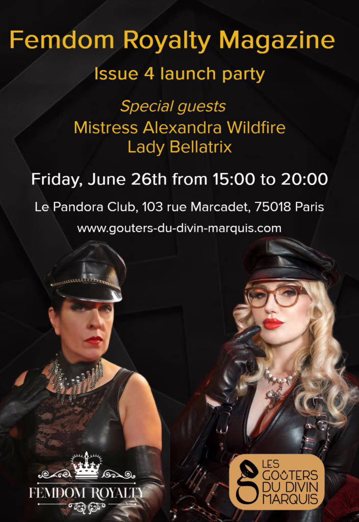 Femdom Royalty at Les Gouters du Divin Marquis launch party Issue 4