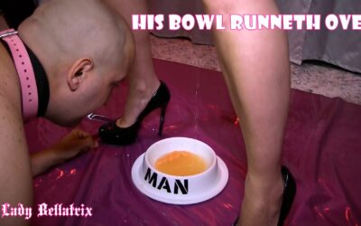 His Bowl Runneth Over